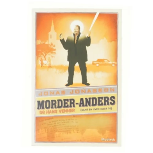 Morder-Anders og hans venner (samt en uven eller to)