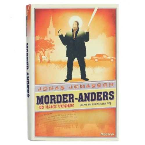 Morder-Anders og hans venner (samt en uven eller to)